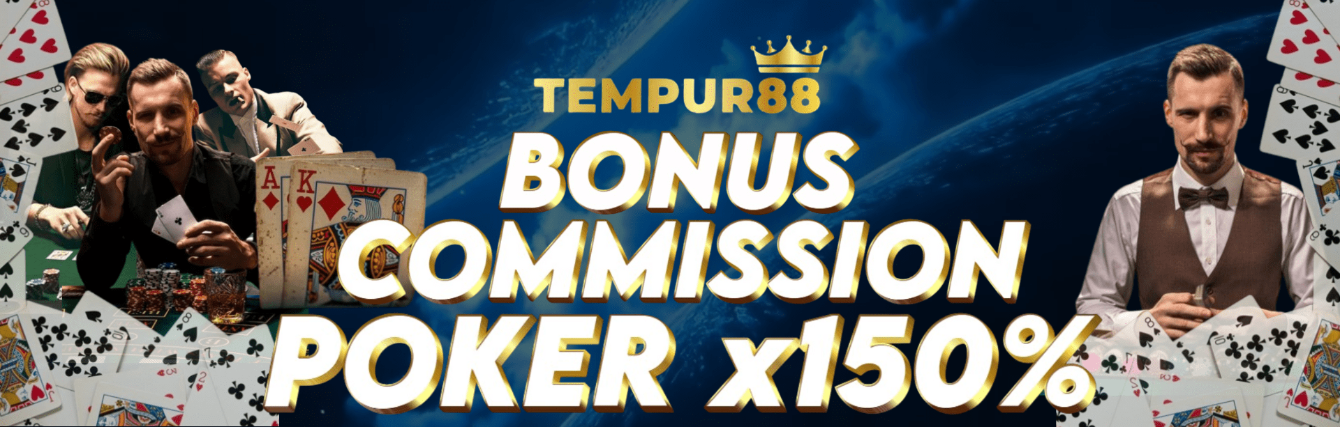 TEMPUR88 BONUS COMMISSION POKER X150%