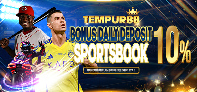 TEMPUR88 BONUS DEPOSIT HARIAN SPORTSBOOK 10%