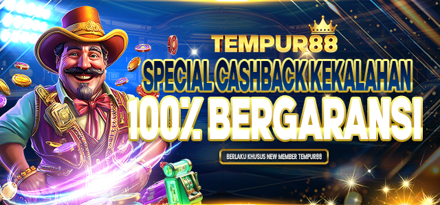 TEMPUR88 BONUS GARANSI KEKALAHAN UNTUK DEPOSIT PERTAMA