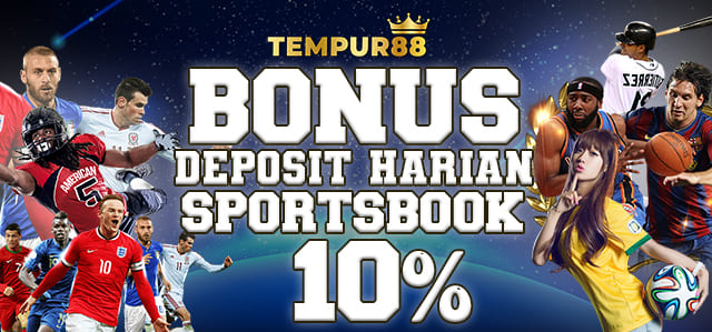 BONUS DEPOSIT HARIAN SPORTSBOOK 10%