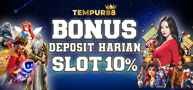 BONUS DEPOSIT HARIAN SLOT 10%