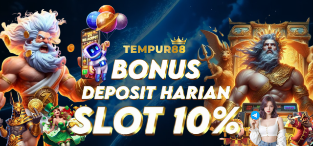 TEMPUR88 BONUS DEPOSIT HARIAN SLOT 10%