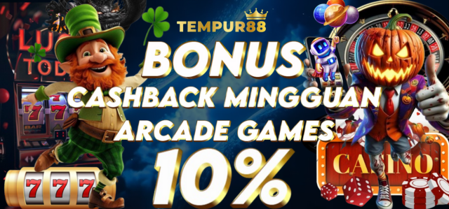 TEMPUR88 BONUS CASHBACK MINGGUAN ARCADE GAMES 10%